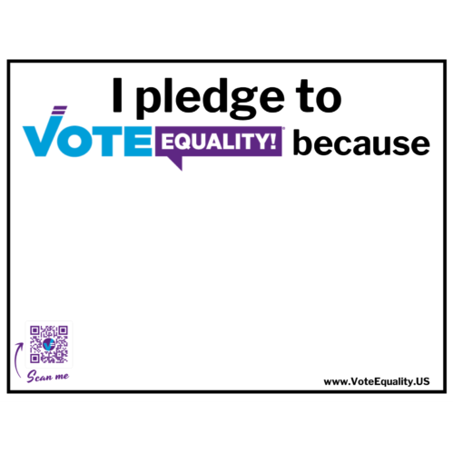 Pledge to VOTE EQUALITY
